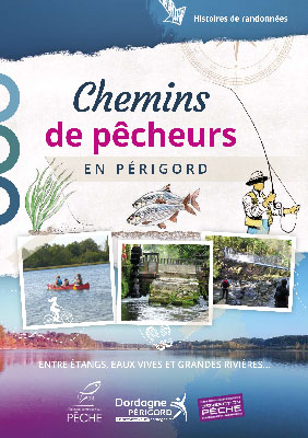 Chemins de Pêcheurs en Périgord